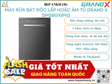 Máy rửa bát Grand  SMS8GX89G - Made in Thailand